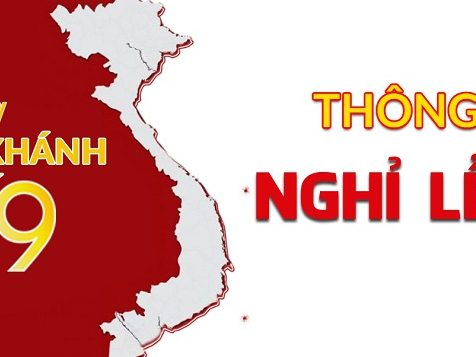 THÔNG BÁO LỊCH NGHỈ LỄ QUỐC KHÁNH 02/09/2018